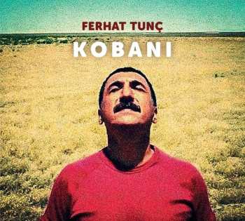 Album Ferhat Tunç: Kobani