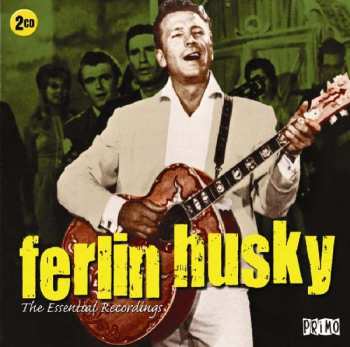 2CD Ferlin Husky: The Essential Recordings 453407