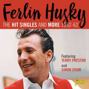 Album Ferlin Husky: The Hit Singles And More 1952 - 1962