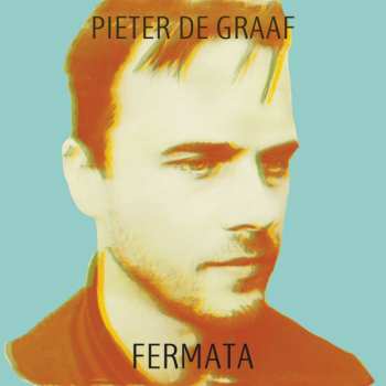 Album Pieter de Graaf: Fermata