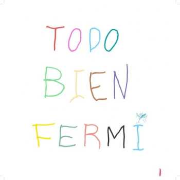 Album Fermí IV: Todo Bien