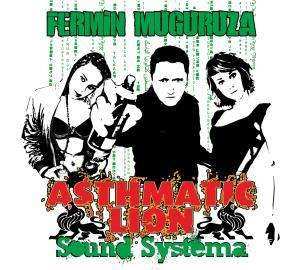 Album Fermin Muguruza: Asthmatic Lion Sound Systema