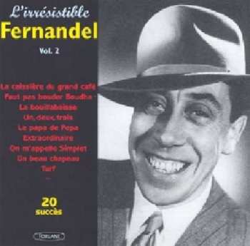 Album Fernandel: L'irrésistible Fernandel Vol. 2