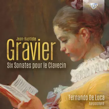 Fernando De Luca: Gravier: Six Sonates Pour Le Clavecin
