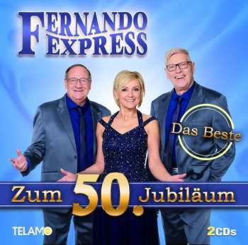 Album Fernando Express: Das Beste Zum 50. Jubiläum