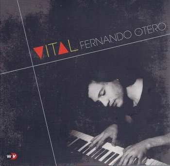 Fernando Otero: Vital