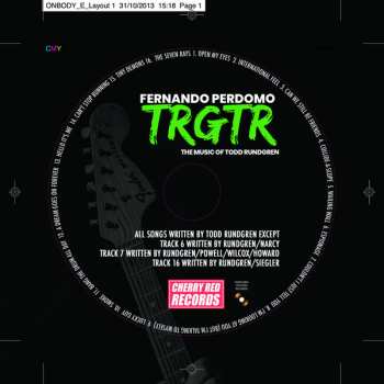 CD Fernando Perdomo: TRGTR: The Music Of Todd Rundgren LTD 98717