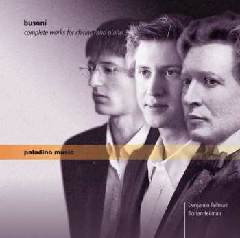 Album Ferruccio Busoni: Complete Works For Clarinet And Piano