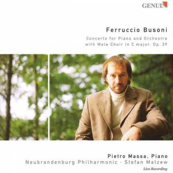 Album Ferruccio Busoni: Ferruccio Busoni Concerto for Piano and Orchestra with Male Choir in C Major, Op. 39
