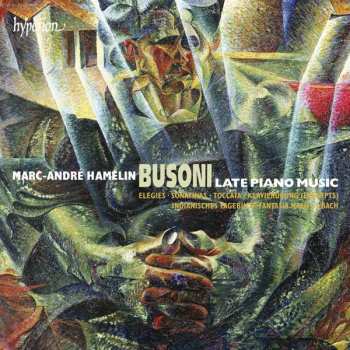 Album Ferruccio Busoni: Late Piano Music