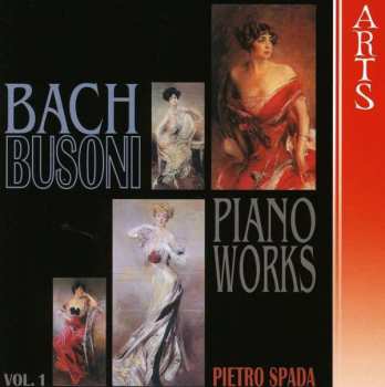 Album Ferruccio Busoni: Sämtliche Transkriptionen Vol.1
