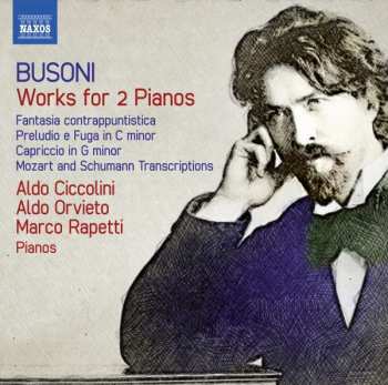 Album Ferruccio Busoni: Works For 2 Pianos
