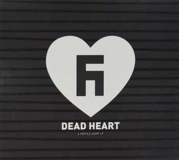 Album Fertile Hump: Dead Heart
