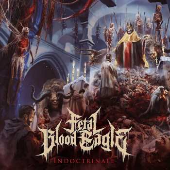 Album Fetal Blood Eagle: Indoctrinate