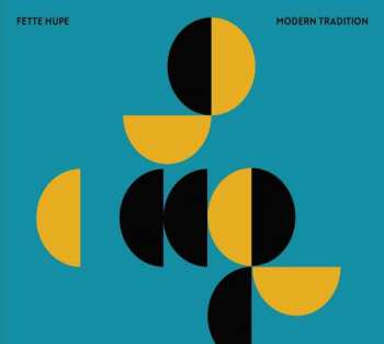 Album Fette Hupe: Modern Tradition