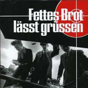 CD Fettes Brot: Fettes Brot Lässt Grüssen 469499