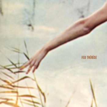 CD Feu Thérèse: Feu Thérèse