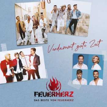 CD Feuerherz: Verdammt Gute Zeit: Das Beste Von Feuerherz 112589