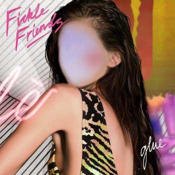 Album Fickle Friends: Glue - EP
