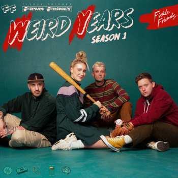 Album Fickle Friends: Weird Years Season 1