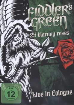 Album Fiddler's Green: 25 Blarney Roses (Live In Cologne)
