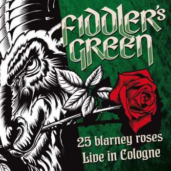 CD Fiddler's Green: 25 Blarney Roses (Live In Cologne) 407245
