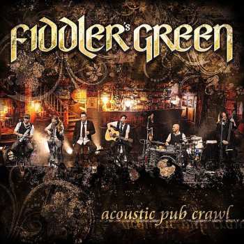 Fiddler's Green: Acoustic Pub Crawl: Live 2011