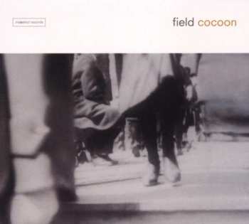 Field: Cocoon