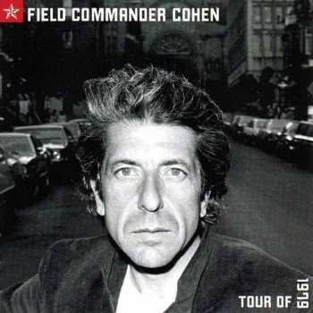CD Leonard Cohen: Field Commander Cohen: Tour Of 1979 12511