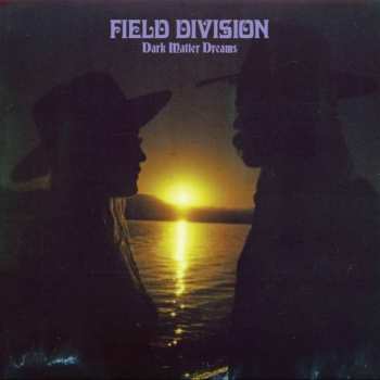 Album Field Division: Dark Matter Dreams