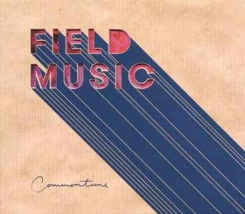 Album Field Music: Commontime
