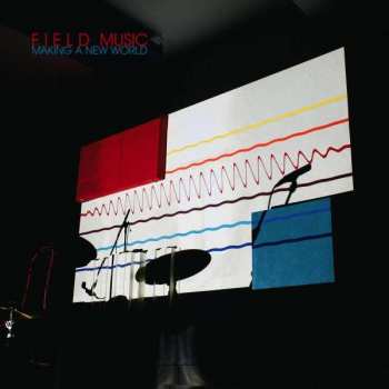 LP Field Music: Making A New World LTD | CLR 262946