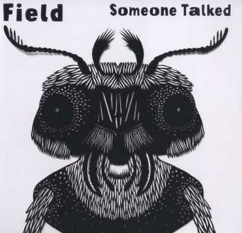 Album Field: Someone Talked