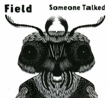 CD Field: Someone Talked 265869