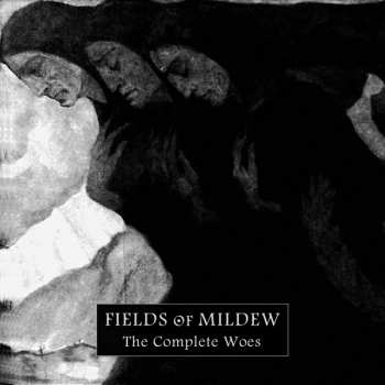 Album Fields Of Mildew: The Complete Woes