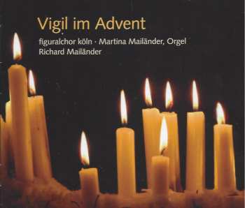 Album Figuralchor Köln: Vigil Im Advent