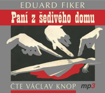Václav Knop: Fiker: Paní z šedivého domu (MP3-CD)