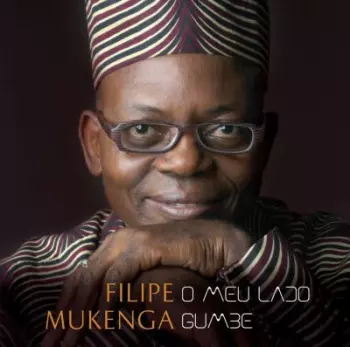 Filipe Mukenga: O Meu Lado Gumbe