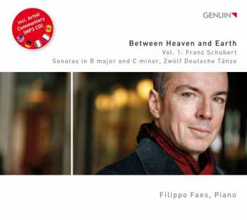 Album Filippo Faes: Between Heaven And Earth Vol. 1: Franz Schubert