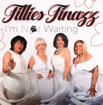 Album Fillies Finazz: I'm Not Waiting