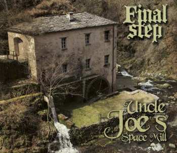 Album Final Step: Uncle Joe's Space Mill