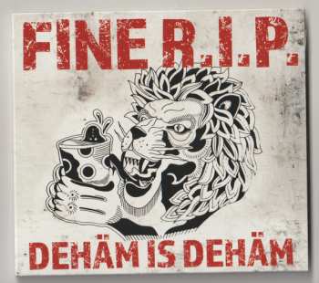 Album Fine R.I.P.: Dehäm is Dehäm