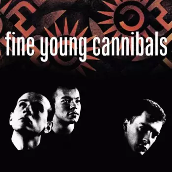 Fine Young Cannibals: Fine Young Cannibals