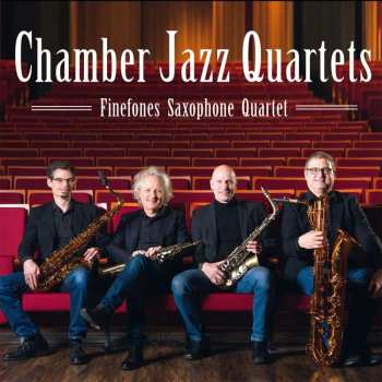 Album Finefones Saxophone Quartet: Chamber Jazz Quartets