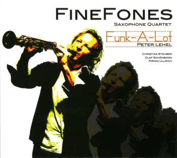 Album Finefones Saxophone Quartet: Funk-a-lot