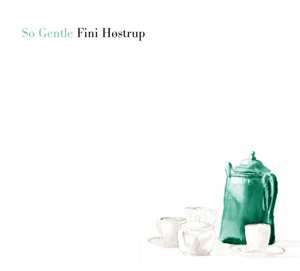 Album Fini Høstrup: So Gentle