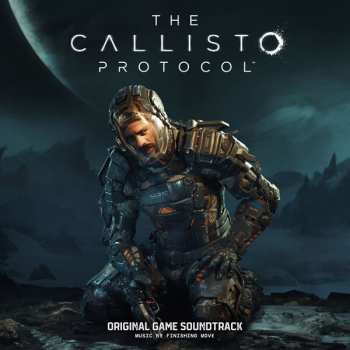 Album Finishing Move Inc.: The Callisto Protocol (Original Game Soundtrack)