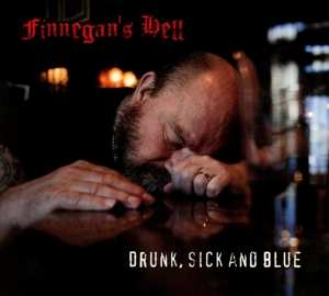 Album Finnegan's Hell: Drunk, Sick And Blue