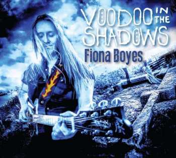 Album Fiona Boyes: Voodoo In The Shadows