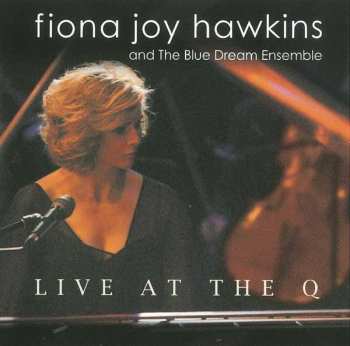 Album Fiona Joy Hawkins: Live At The Q